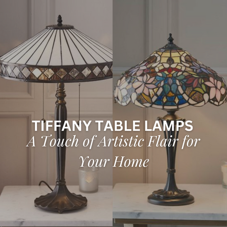 Tiffany Table Lamps: A Touch of Artistic Flair for Your Home